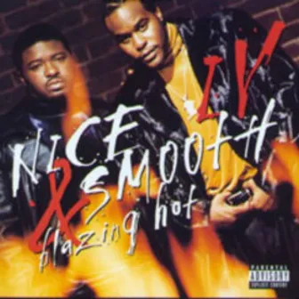 IV : Blazing Hot by Nice & Smooth