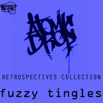 Atomic Drop-Fuzzy Tingles by Atomic Drop