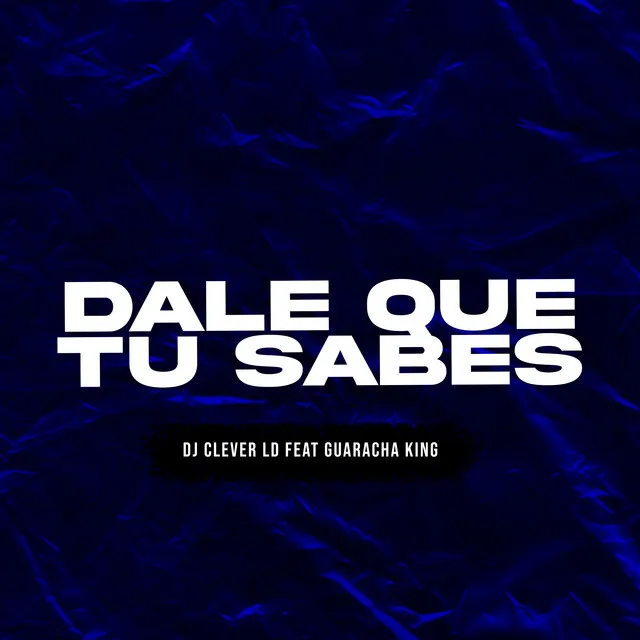 Dale Que Tu Sabes