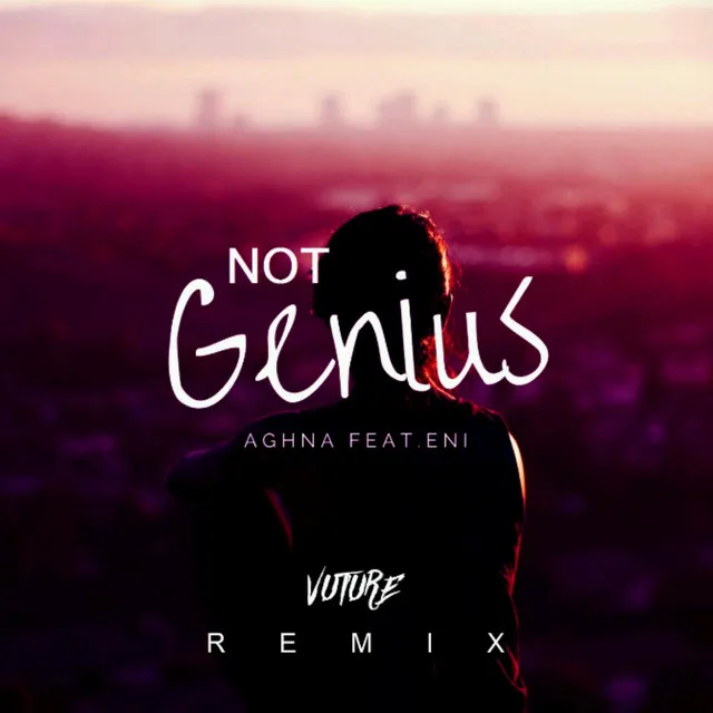 Not Genius [Vuture Remix]