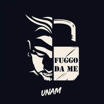 Fuggo da me by Unam