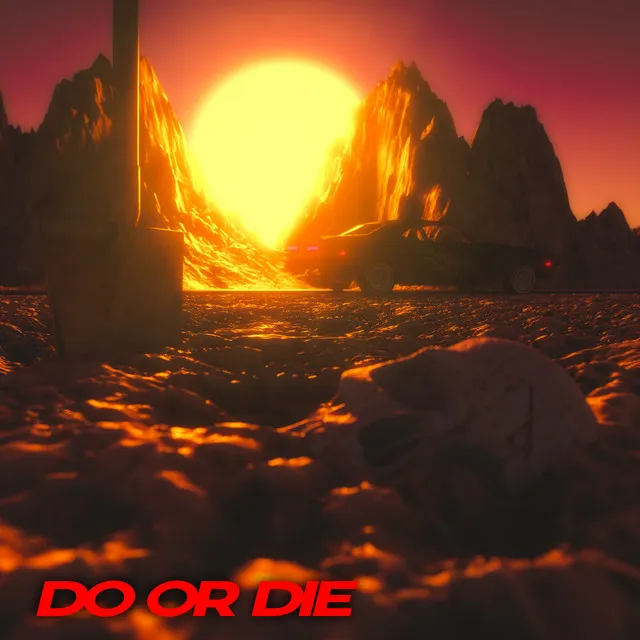 Do or Die