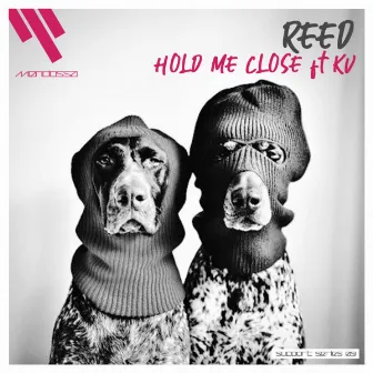 Hold Me Close by REED