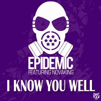 I Know You Well by Epidemic