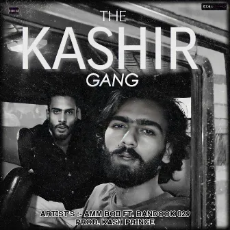 THE KASHIR GANG by Kash Prince