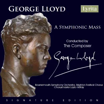 George Lloyd A Symphonic Mass: I. Kyrie by George Lloyd