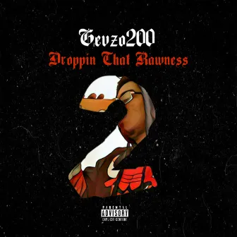 Droppin That Rawness 2 by Gevzo200