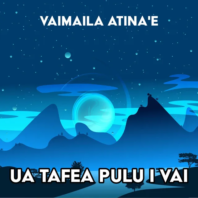 Ua Tafea Pulu i Vai