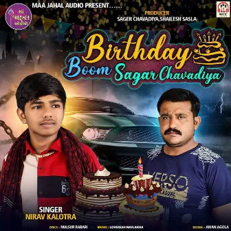 Birthday Boom Sagar Chavadiya by Nirav Kalotra