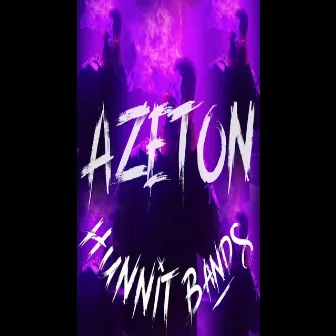 Hunnit Bands by AZETON