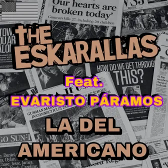 La Del Americano by The Eskarallas