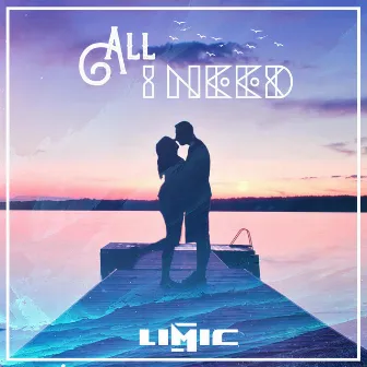 All I Need by LIMIC