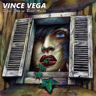 Since You've Been Away by Vega