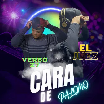 Cara de Palomo by El Juez