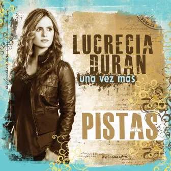 Una Vez Mas - Pistas by Lucrecia Duran