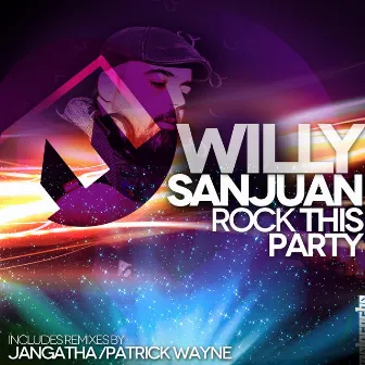 Rock This Party by Willy Sanjuan