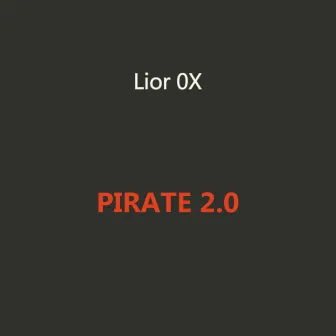 Pirate 2.0 by Lior 0X