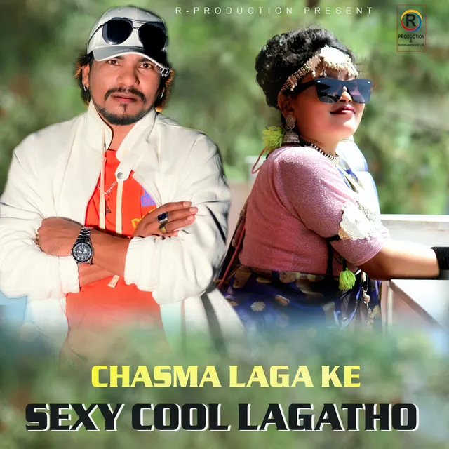 Chasma Lagake Sexy Cool Lagatho