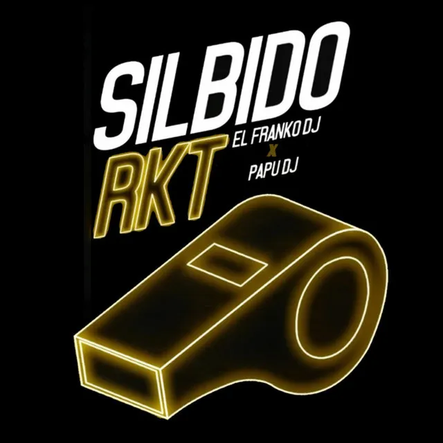 Silbido Rkt