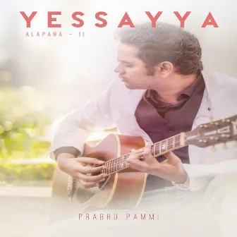 Yessayya by Prabhu Pammi