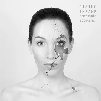 Porcelain Acoustic by Rising Insane