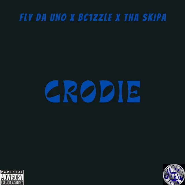 Crodie (feat. Tha Skipa & FlydaUno)