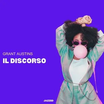 Il discorso by Grant Austins