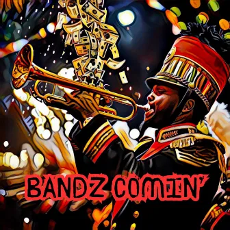 Bandz Comin' by King Tony RHE