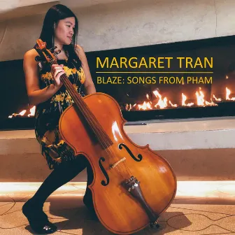 Blaze: Songs from Pham by Margaret Tran