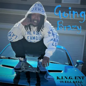 Going Brazy by K.I.N.G. Ent