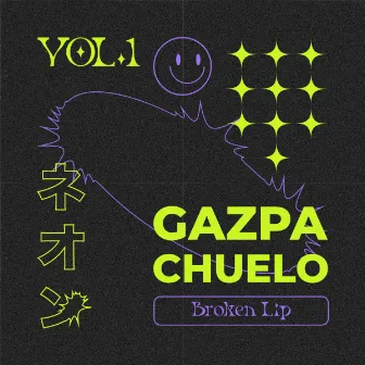 Gazpachuelo (VOL.1) by Broken Lip