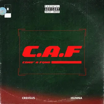 C.A.F (Cons' A Fond) by Creiisus