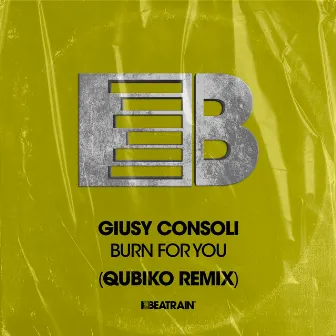 Burn for You by Giusy Consoli