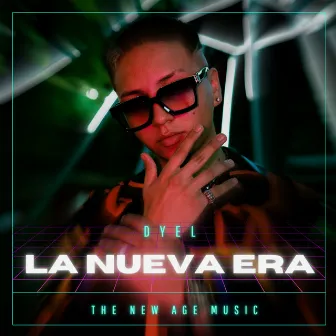 La Nueva Era by Dyel