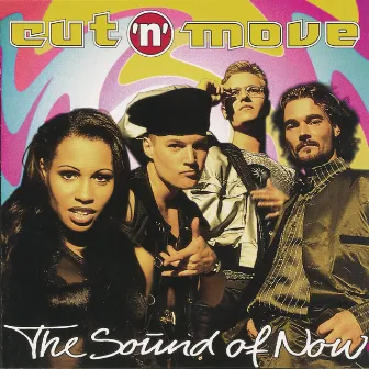 The Sound Of Now by Cut 'N' Move