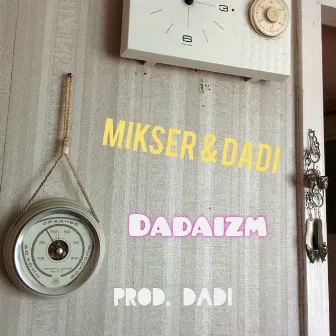 Dadaizm by Dadi