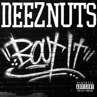 Bout It by Deez Nuts