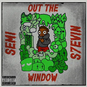 Out The Window by Semi S7evin