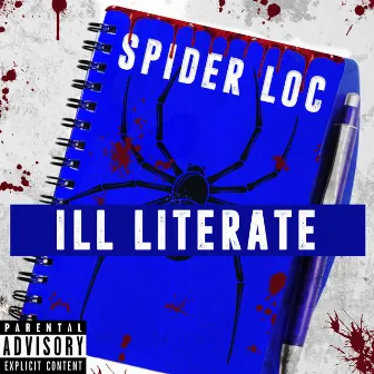 Ill Literate by Spider Loc