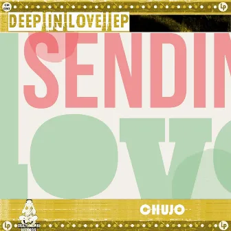 Deep in Love by Chujo