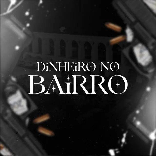 Dinheiro no Bairro