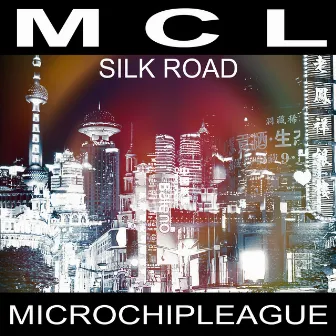 Silk Road by MCL Micro Chip League