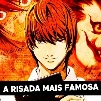 A RISADA MAIS FAMOSA (Kira Death Note) by Dreiks