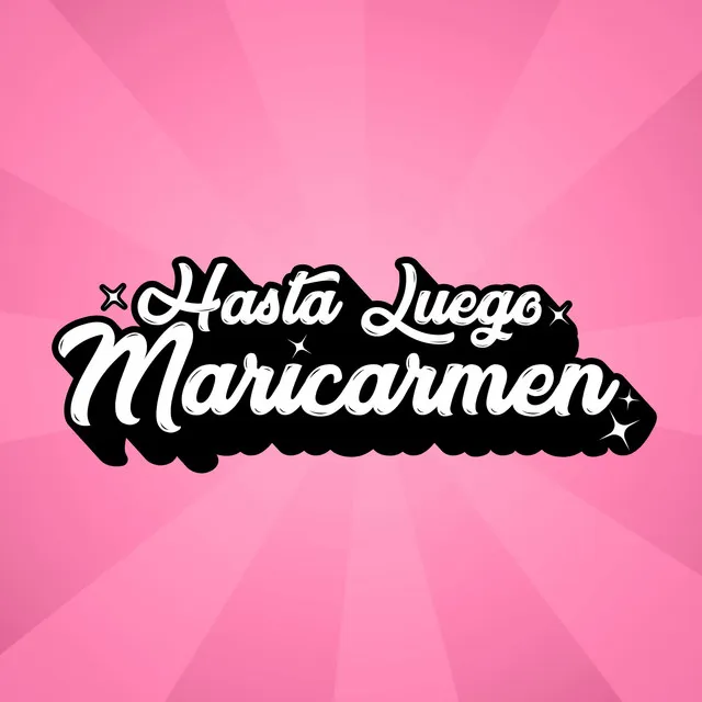 Hasta Luego Maricarmen