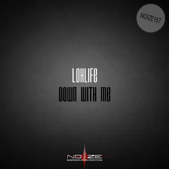 Down With Me by Lohlife