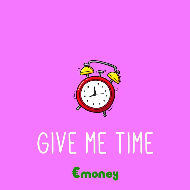 Give Me Time