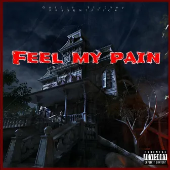 Feel My Pain by Quadre' Stuckey