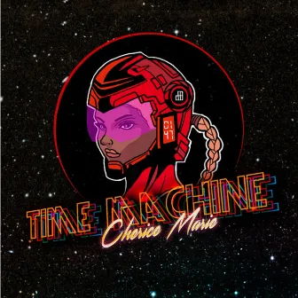 Time Machine by Cherice Marie