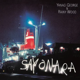 S・A・Y・O・N・A・R・A by George Yanagi And Rainywood