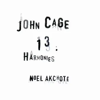 John Cage: 13 Harmonies (Arr. for Guitar) by Noël Akchoté